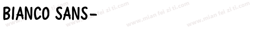 Bianco Sans字体转换